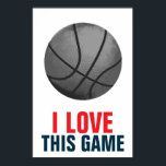 Retro Style Pop Art Basketball Motivational Poster<br><div class="desc">I Love This Game. Popular Sports - Basketball Motivational Artworks</div>