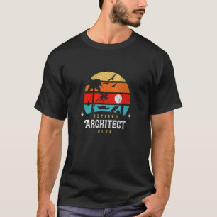 Retro Style Retirement Gag Idea Retired Architect T-Shirt