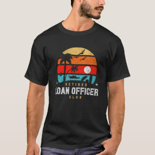 Retro Style  Retirement Gag Idea  Retired Loan Off T-Shirt