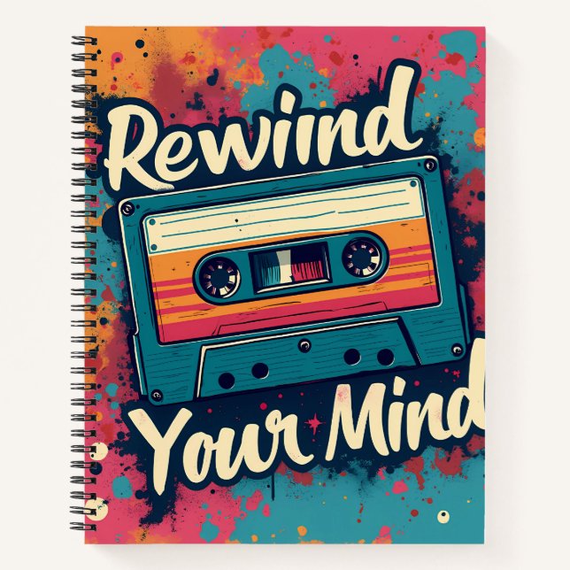 Retro Style Rewind Your Mind Notebook (Front)