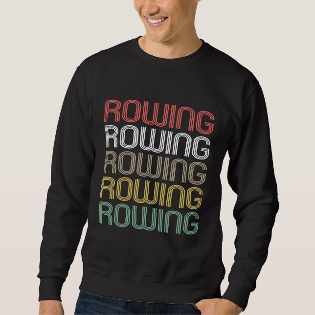 Retro Style Rowing Sweatshirt (Front)