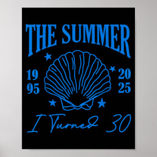 Retro Summer I Turn 30 Seashell Coastal Beach Summ Poster