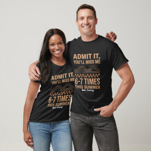 Retro Summer Quote Admit It You'll Miss Me Graphic T-Shirt