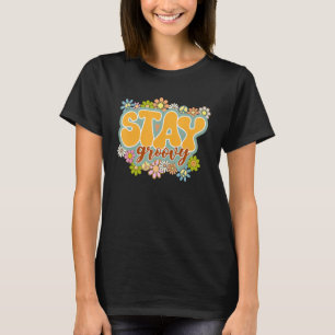 Retro Sunflower Hippie Stay Groovy Positive Mind H T-Shirt