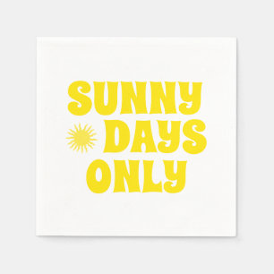 Retro Sunny Days Only Quote Happy Summer Party Napkin