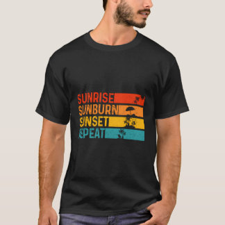 Retro Sunrise Sunburn Sunset Repeat Summer Vacatio T-Shirt
