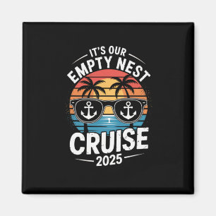 Retro Sunset 2025 It's Our Empty Nest Cruise Magnet