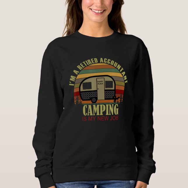 Retro Sunset Camper Retired ACCOUNTANT New Job Cam Sweatshirt (Front)