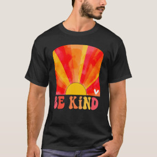 Retro Sunset Colours Be Kind Groovy Inspirational T-Shirt