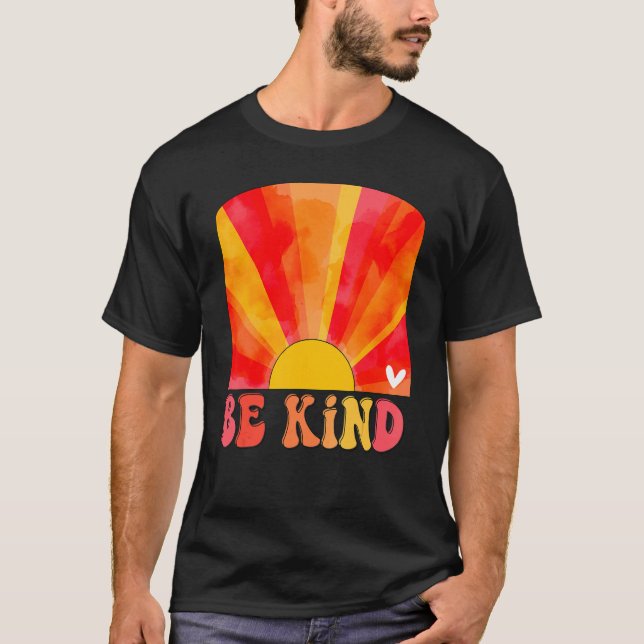 Retro Sunset Colours Be Kind Groovy Inspirational  T-Shirt (Front)