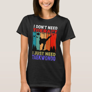 Retro Sunset  I Don't Need Therapy I Just Need Tae T-Shirt