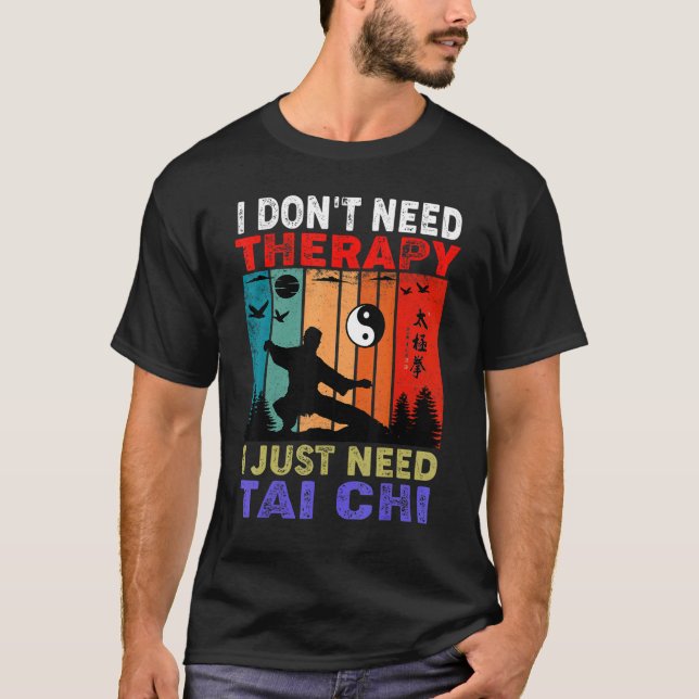 Retro Sunset  I Don't Need Therapy I Just Need Tai T-Shirt (Front)