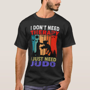 Retro Sunset Slogan I Don't Need Therapy I Just Ne T-Shirt
