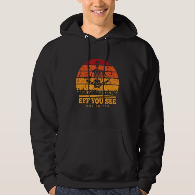 Retro Sunset Yoga Skeleton Eff You See Kay Why Oh  Hoodie (Front)