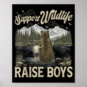 Retro support wildlife raise boys funny mama bear poster