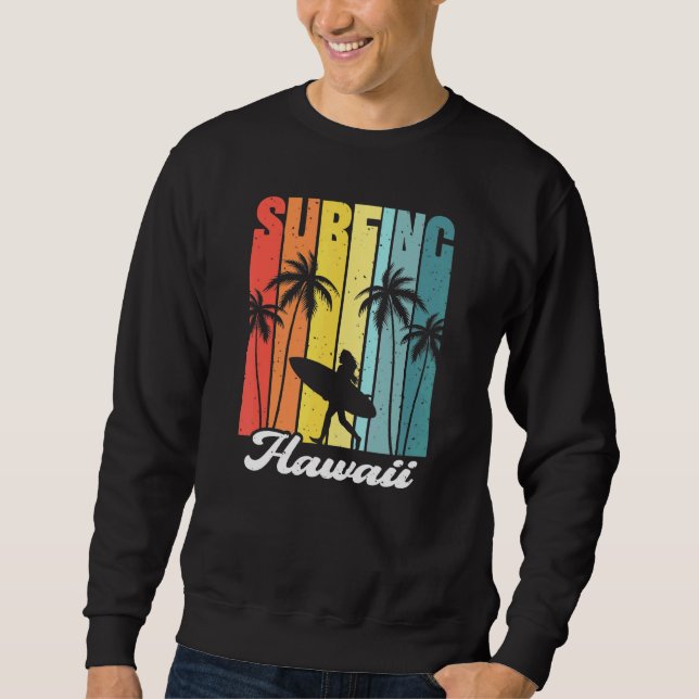 Retro Surfing Hawaii Hawaiian Island Surfer Girl P Sweatshirt (Front)