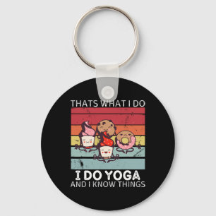 Retro Sweets Thats What I Do I Do Yoga And I Know  Key Ring