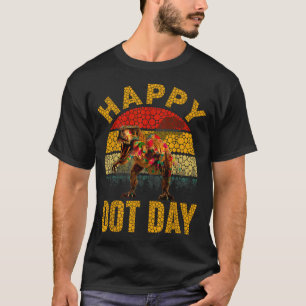 Retro T Rex Dinosaur Lovers Polka Dots Happy Dot D T-Shirt
