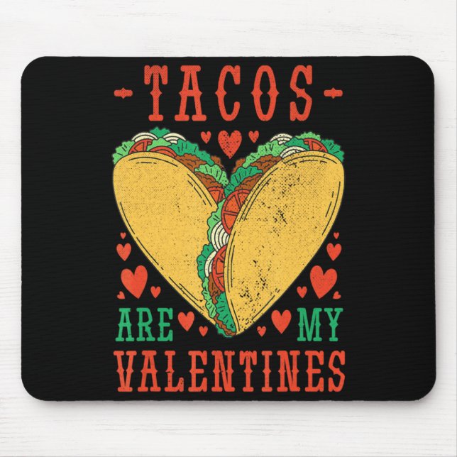 Retro Tacos Are My Valentine Mexican Food Truck  Mouse Pad (Front)