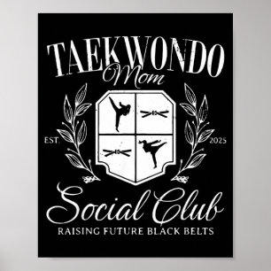 Retro Taekwondo Mum Raising Future Black Belts Poster