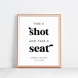 Retro Take a Shot and Take a Seat Wedding Sign