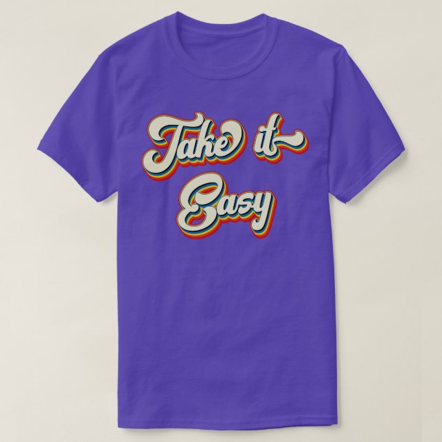 Retro Take It Easy Lifestyle T-Shirt (Design Front)