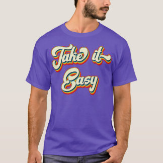 Retro Take It Easy Lifestyle T-Shirt