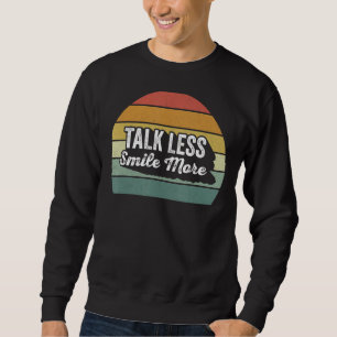 Retro Talk Less Smile More Historic Hamilton Sweatshirt