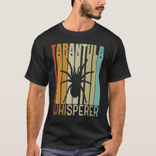 Retro Tarantula Whisperer Cool Spider T-Shirt
