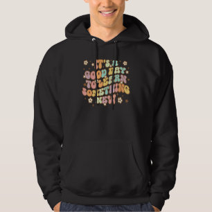 Retro Teacher Day It's A Good Day To Learn Somethi Hoodie
