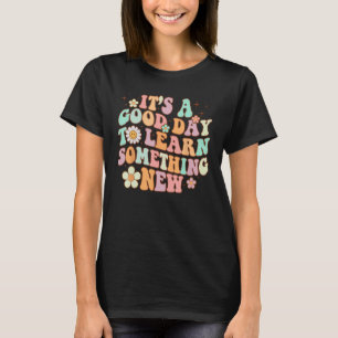 Retro Teacher Its A Good Day To Learn Something Ne T-Shirt