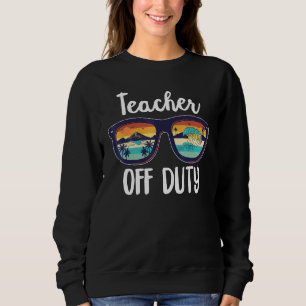 Retro Teacher Off Duty Sunglasses Beach Sunset Sweatshirt
