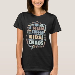 Retro Teacher Run On Coffee Chaos Kids Teacher App T-Shirt