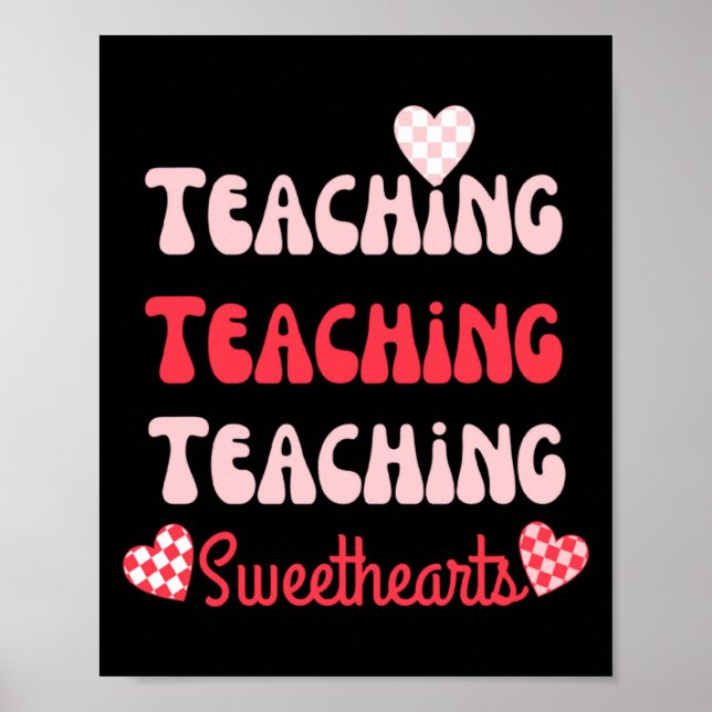 Retro Teacher Valentines Day 2023 Teaching Sweethe Poster (Front)