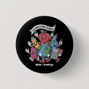 Retro Teaching Future Leaders Back to School  3 Cm Round Badge