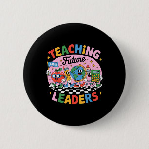 Retro Teaching Future Leaders Fun Back To School T 6 Cm Round Badge