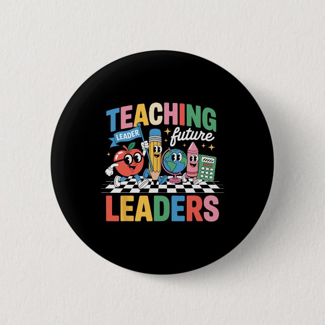 Retro Teaching Future Leaders Fun Back To School T 6 Cm Round Badge (Front)