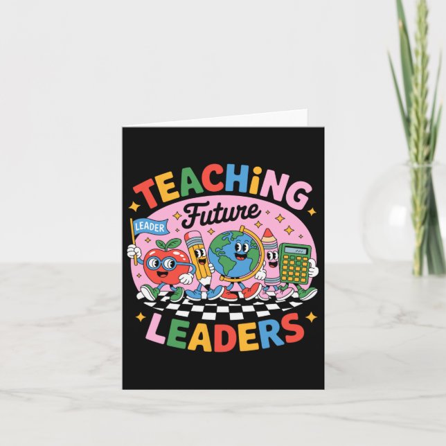 Retro Teaching Future Leaders Fun Back To School T Card (Front)