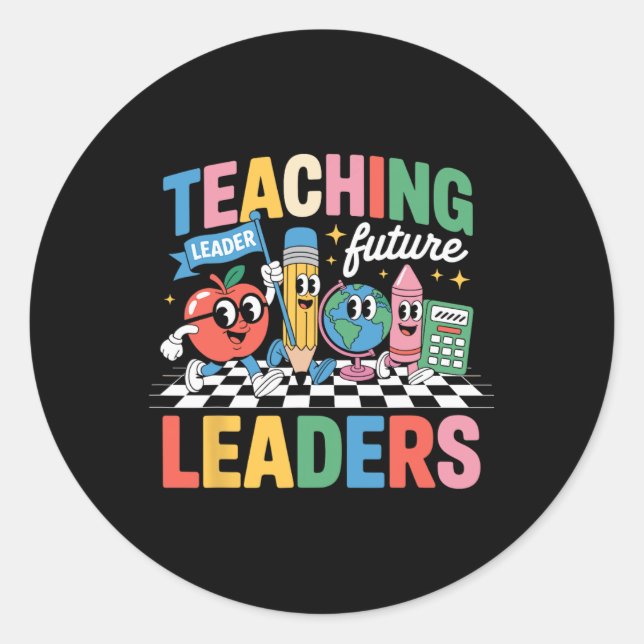 Retro Teaching Future Leaders Fun Back To School T Classic Round Sticker (Front)