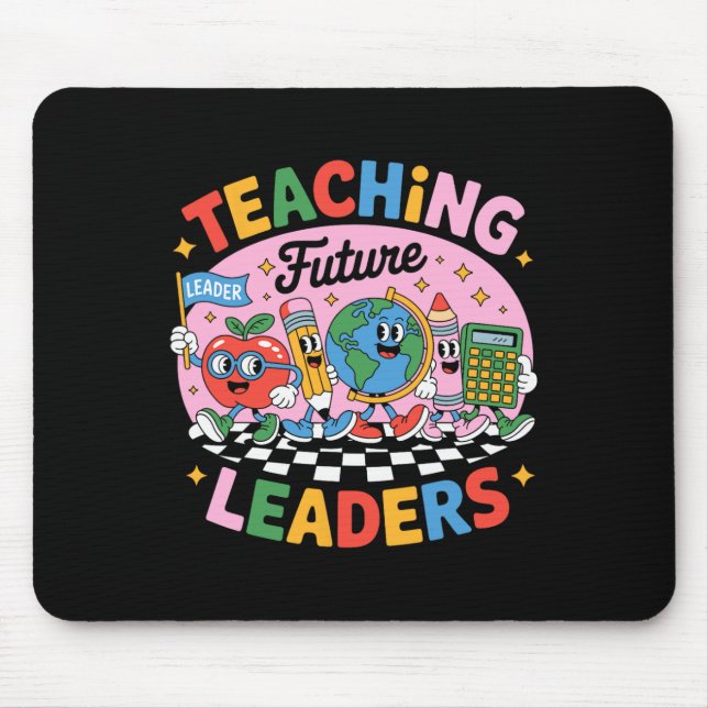 Retro Teaching Future Leaders Fun Back To School T Mouse Pad (Front)