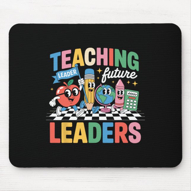Retro Teaching Future Leaders Fun Back To School T Mouse Pad (Front)
