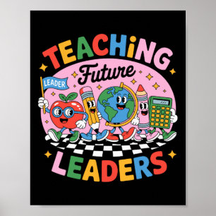 Retro Teaching Future Leaders Fun Back To School T Poster