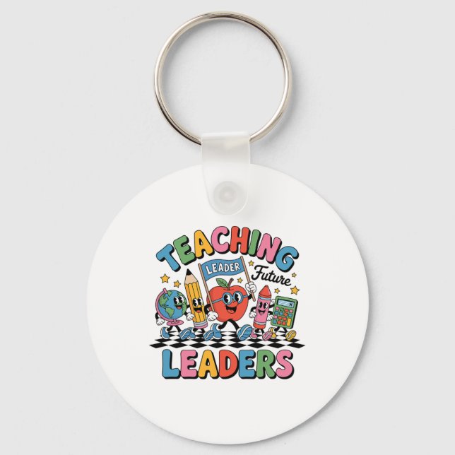Retro Teaching Future Leaders Fun Ck To School Tea Key Ring (Front)