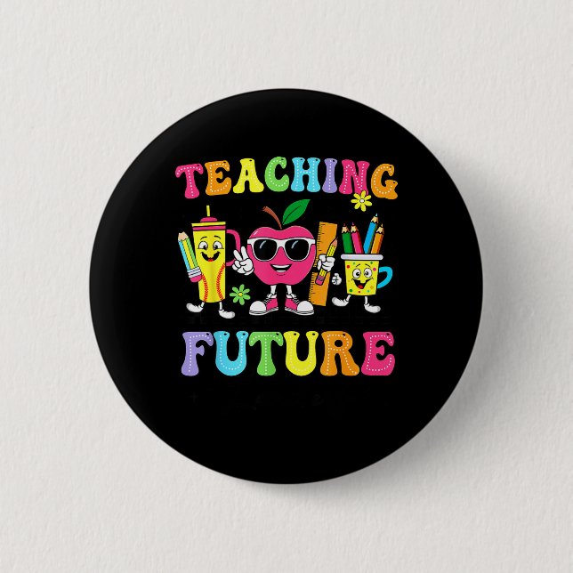 Retro Teaching Future Leaders Groovy Teacher Back 6 Cm Round Badge (Front)