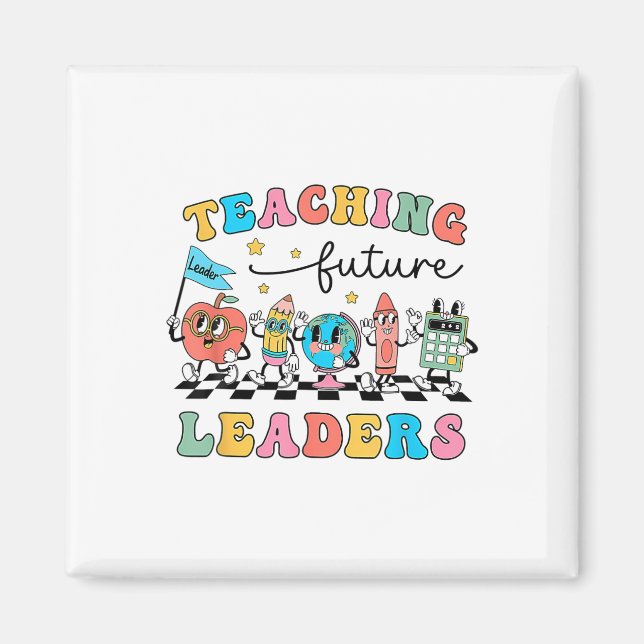 Retro Teaching Future Leaders Groovy Teacher Back  Magnet (Front)