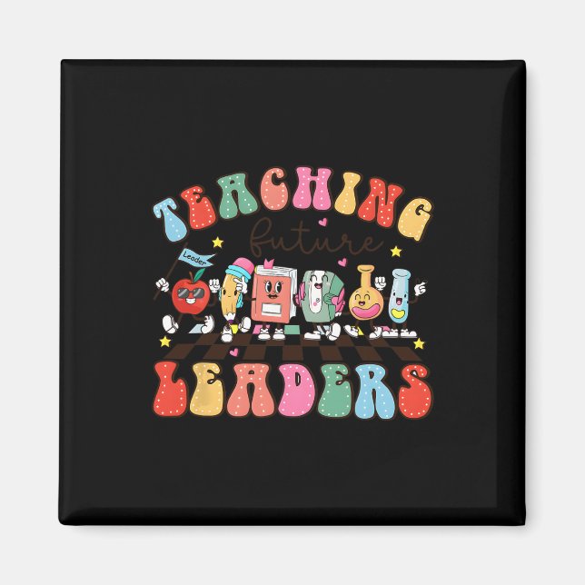 Retro Teaching Future Leaders Groovy Teacher Back  Magnet (Front)