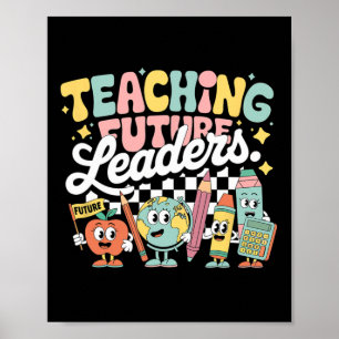 Retro Teaching Future Leaders Groovy Teacher Back Poster
