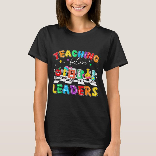 Retro Teaching Future Leaders Groovy Teacher Back  T-Shirt (Front)