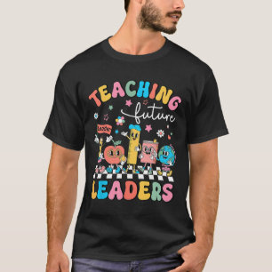 Retro Teaching Future Leaders Groovy Teacher Byck  T-Shirt