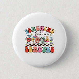 Retro Teaching Future Leaders Groovy Teacher Ck To 6 Cm Round Badge